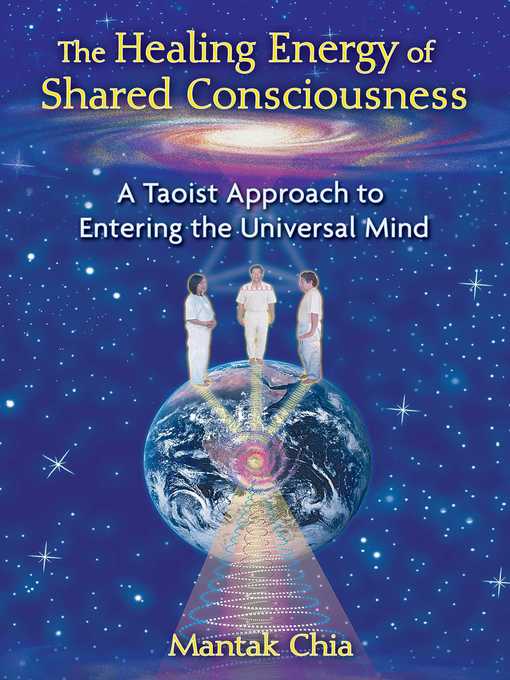 Cover image for The Healing Energy of Shared Consciousness